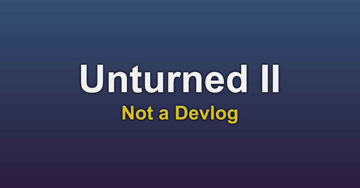 Not a Devlog